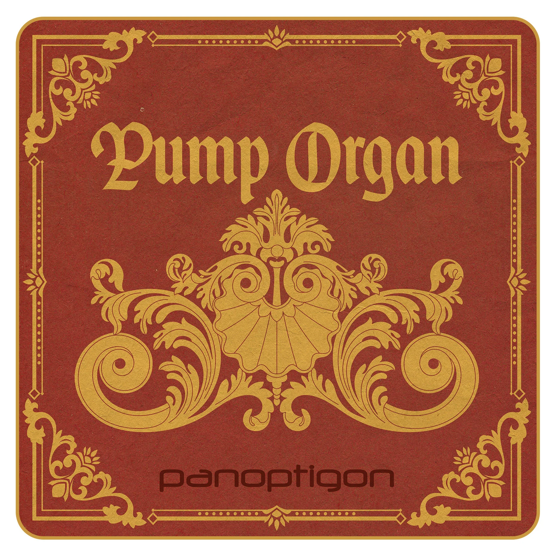 Pump Organ - Panoptigon Disc